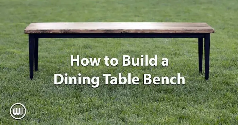 Building New Dining Table Benches (It Was Time)